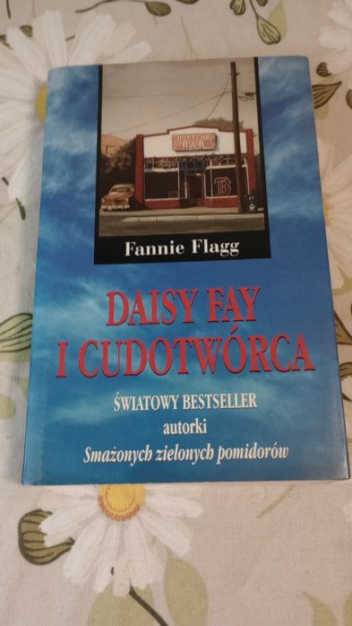 Daisy Fay i Cudotwórca. Fannie Flagg