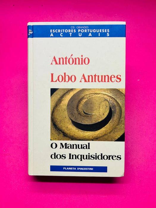 O Manual dos Inquisidores — António Lobo Antunes