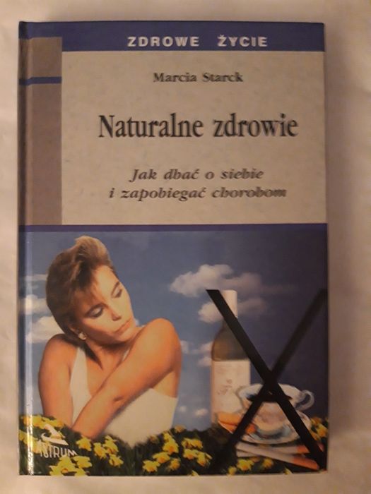 Naturalne zdrowie Marcia Starck