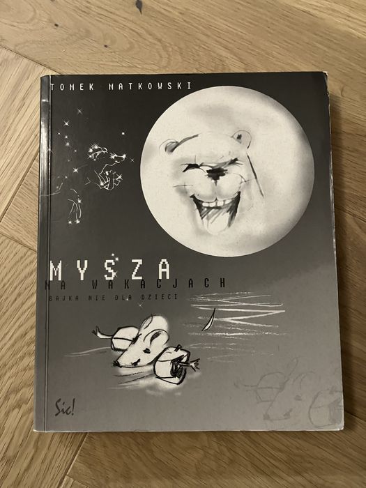 „Mysza na wakacjach” Tomek Matkowski