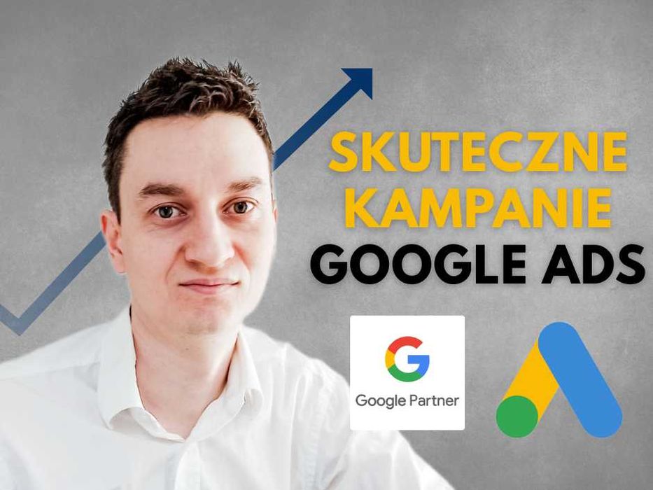 Kampanie Google Ads | GRATIS na Start! | Reklama w Internecie