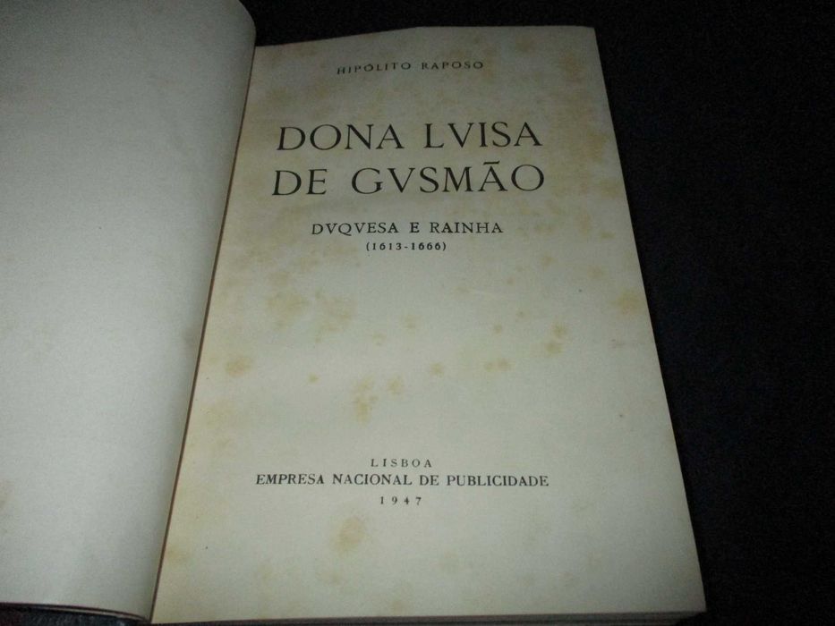 Livro Dona Luisa de Gusmão Hipólito Raposo 1947