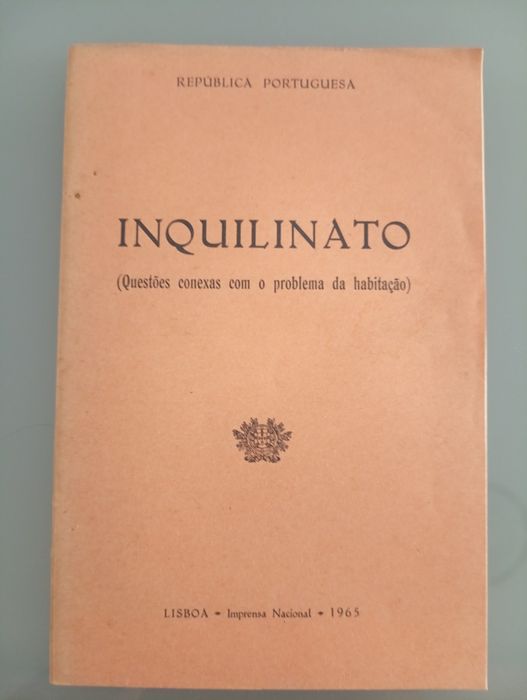 Inquilinato : questões conexas com o problema da habitação	Lisboa : Impr. Nacional, 1965 - Livro muito antigo mas em excelente estado	Muito Raro