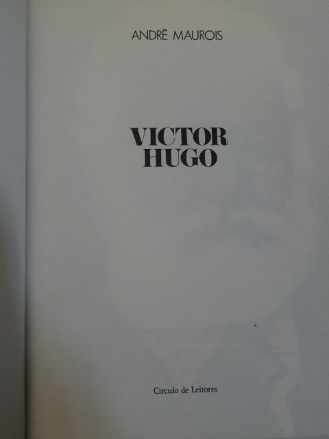 Victor Hugo de André Maurois - Vários Livros
