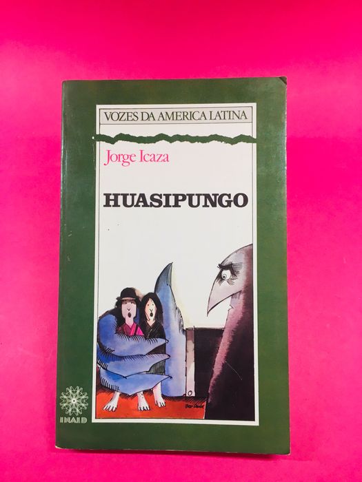 Huasipungo - Jorge Icaza