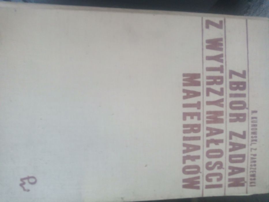 Zbiór zadań z wytrzymałości materiałów Kurowski Paszowski PWN 1970
Opi