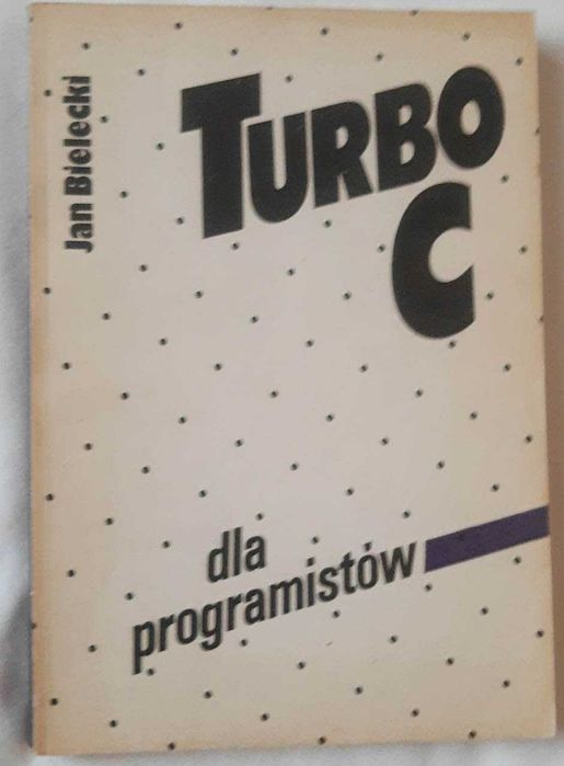 TURBO C dla programistów - JAN BIELECKI