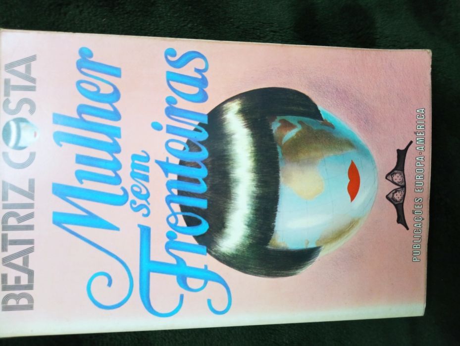 Mulher Sem Fronteiras,	de Beatriz Costa	ASSINADO PELA AUTORA	1981*