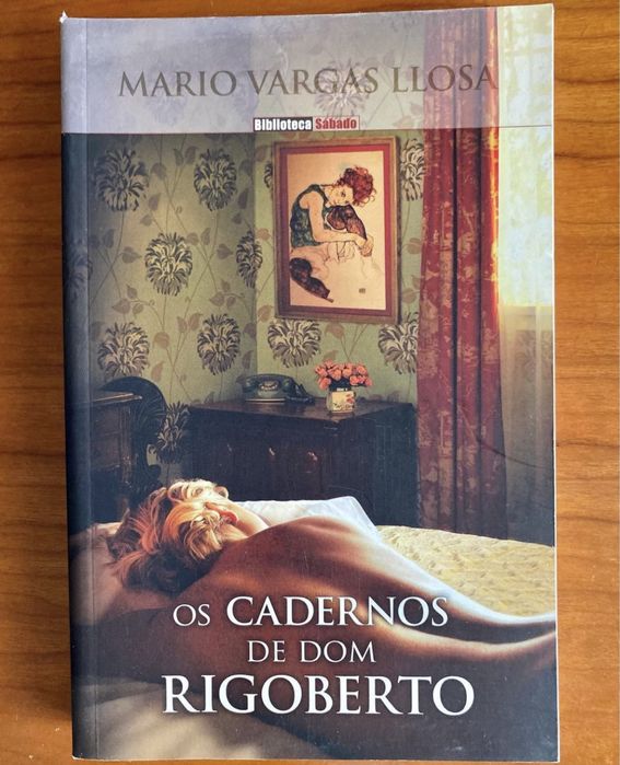 Mario Vargas Llosa - Os cadernos de Dom Rigoberto