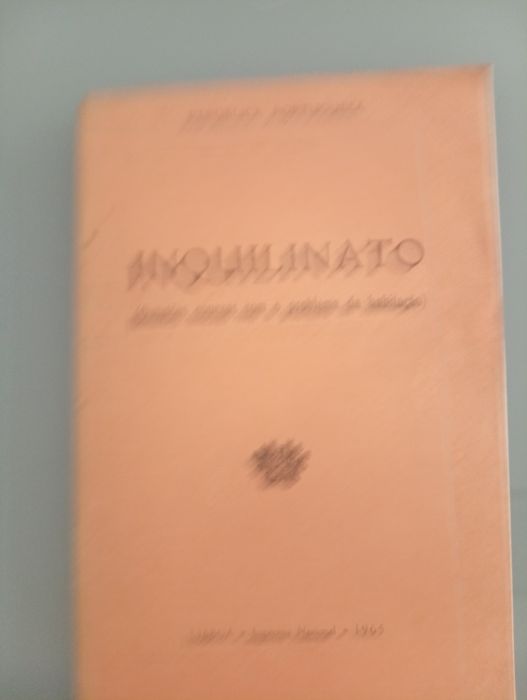 Inquilinato : questões conexas com o problema da habitação	Lisboa : Impr. Nacional, 1965 - Livro muito antigo mas em excelente estado	Muito Raro