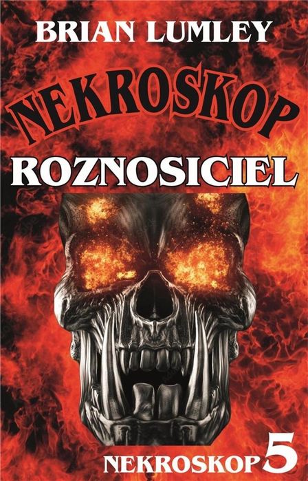 Nekroskop T.5 Roznosiciel vis-a-vis Etiuda Brian Lumley Rok wydania: