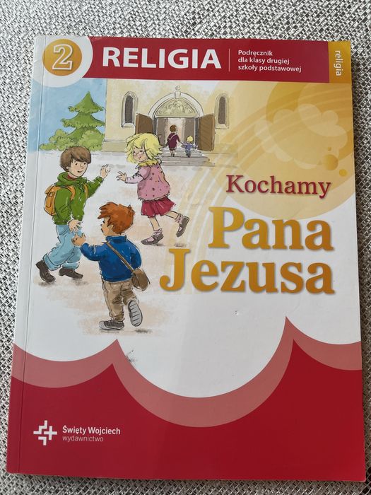 Podrecznik do religii Kochamy Pana Jezusa kl. 2