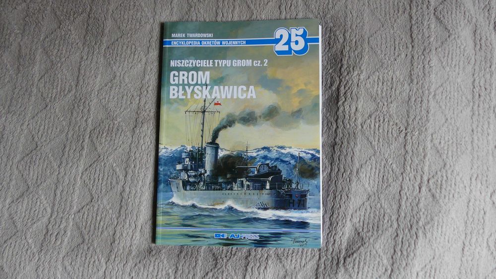 Niszczyciele typu Grom cz. 2 Grom Błyskawica 25 Twardowski
