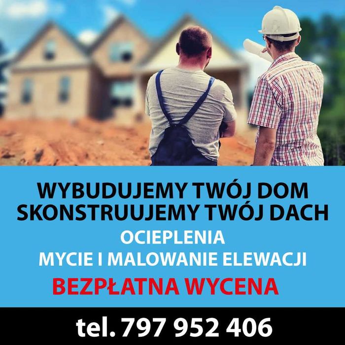 Firma budowlana Budowa domów DACHY fundamenty płyta fundamentowa