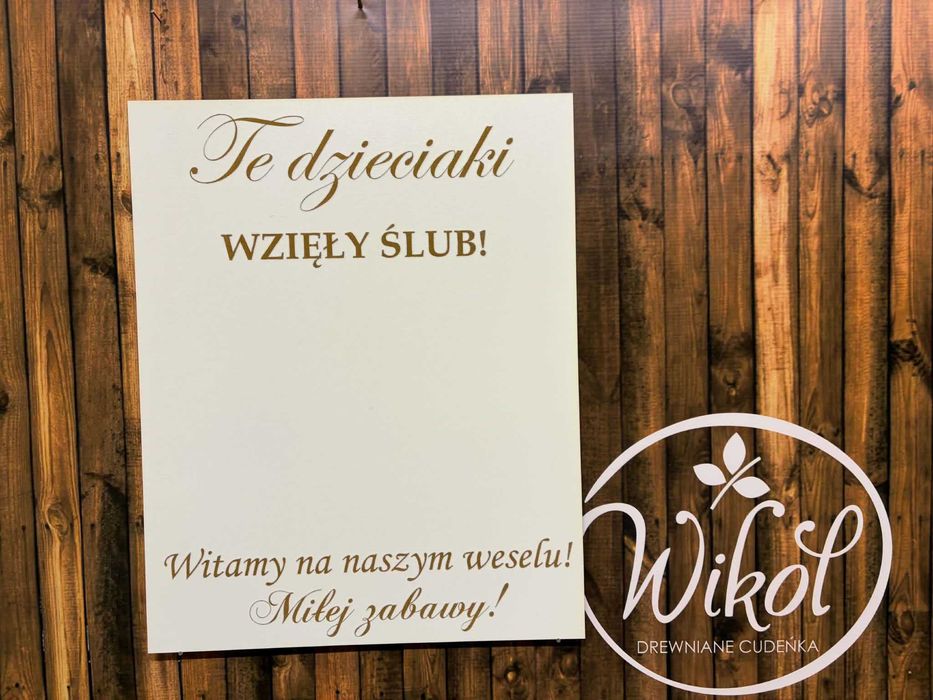 Tablica weselna powitalna Te dzieciaki Wzięły Ślub wesele biała 40x50cm
