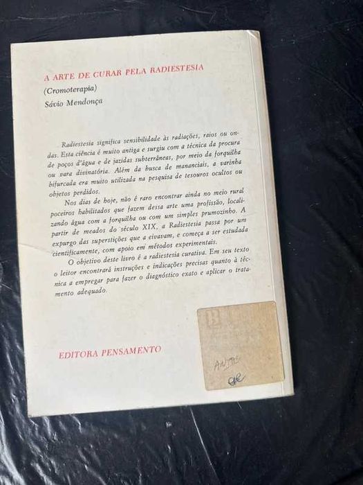 " A Arte de CURAR pela RADIESTESIA "