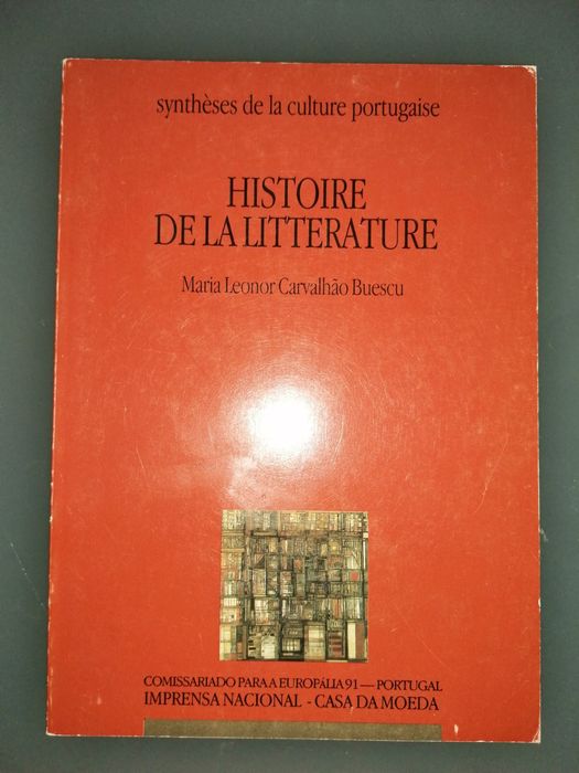 Histoire de la litterature -  INCM -Maria Leonor Carvalhão Buescu*