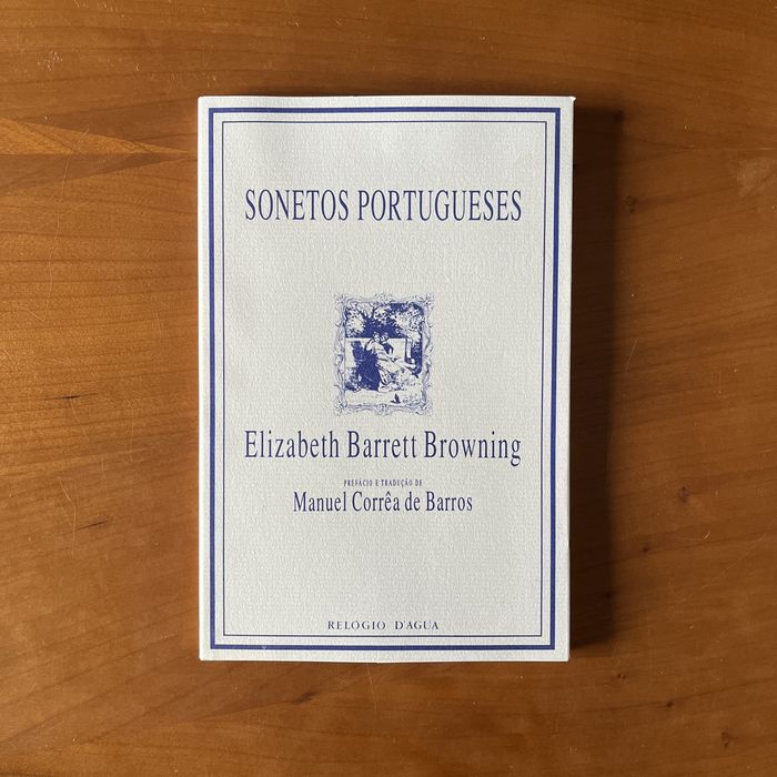 Elizabeth Barrett Browning - Sonetos Portugueses (envio grátis)