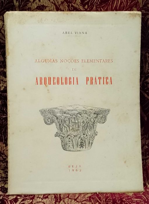 Algumas Noções Elementares de Arqueologia Prática 1962 Abel Viana