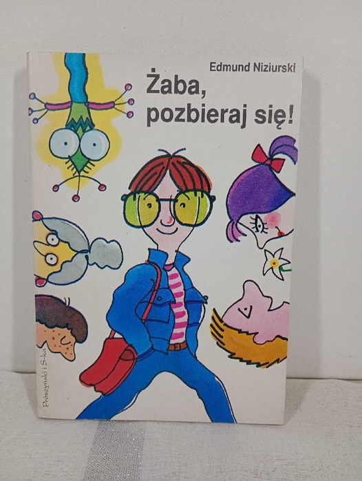 Żaba,pozbieraj się! Edmund Niziurski