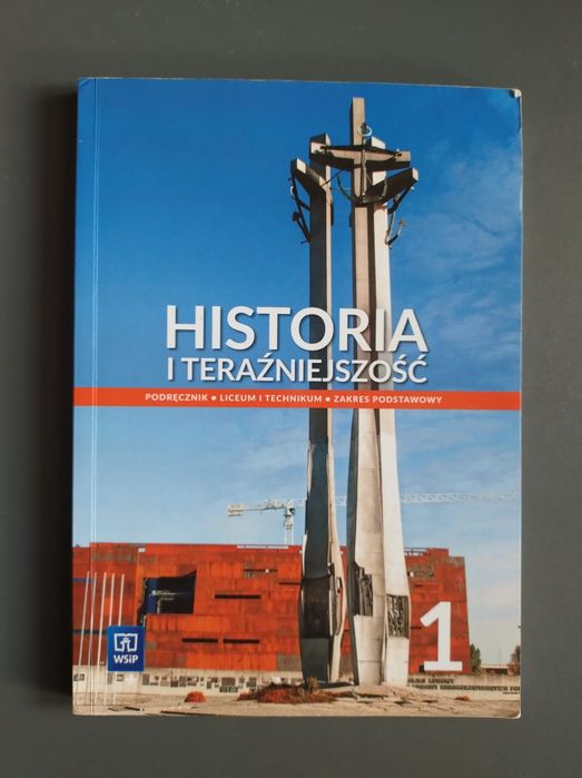 Historia i teraźniejszość 1 podstawowy podręcznik dla liceum i technik