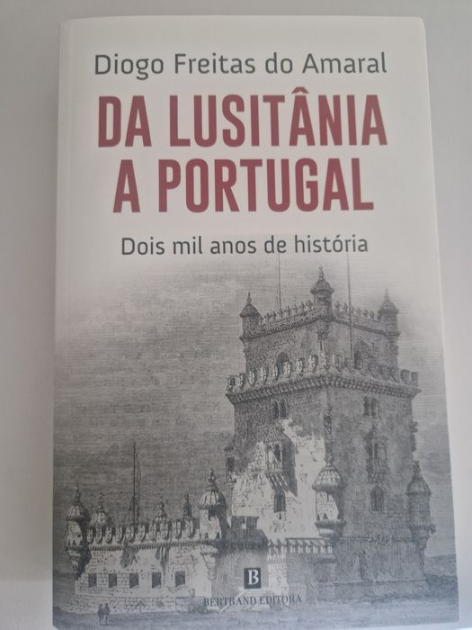 Da Lusitânia a Portugal Dois mil anos de história