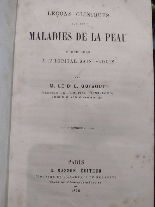Maladies de la Peau - M. Le Dr E. Guibout 1876