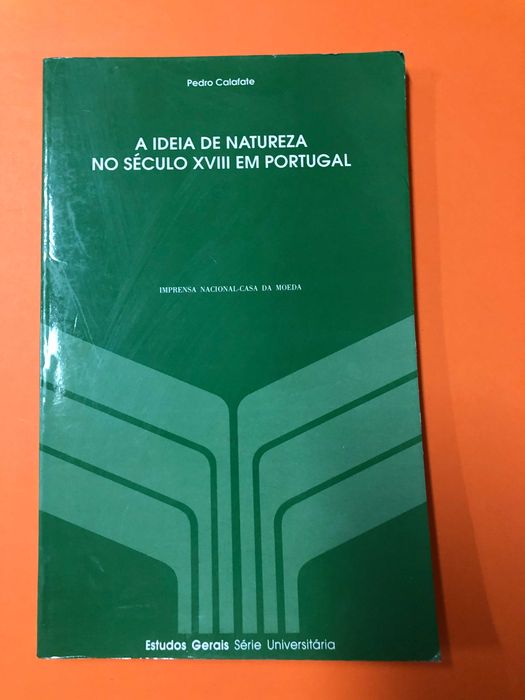 A ideia de natureza no século XVIII em Portugal - Pedro Calafate