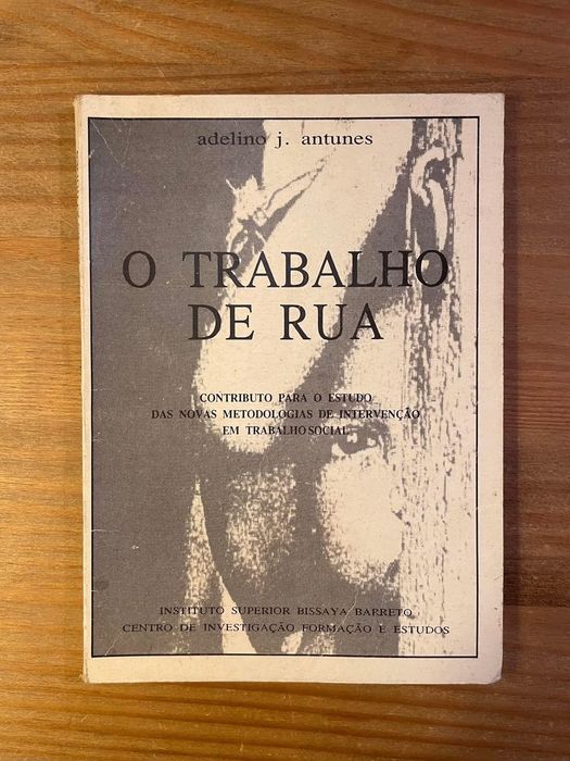 O Trabalho de Rua - Adelino Antunes (portes grátis)