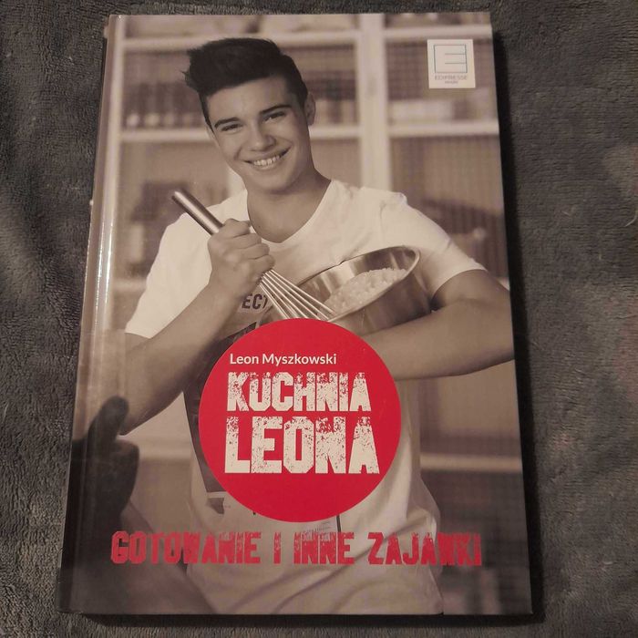 Kuchnia Leona. Gotowanie i inne zajawki - Myszkowski Leon