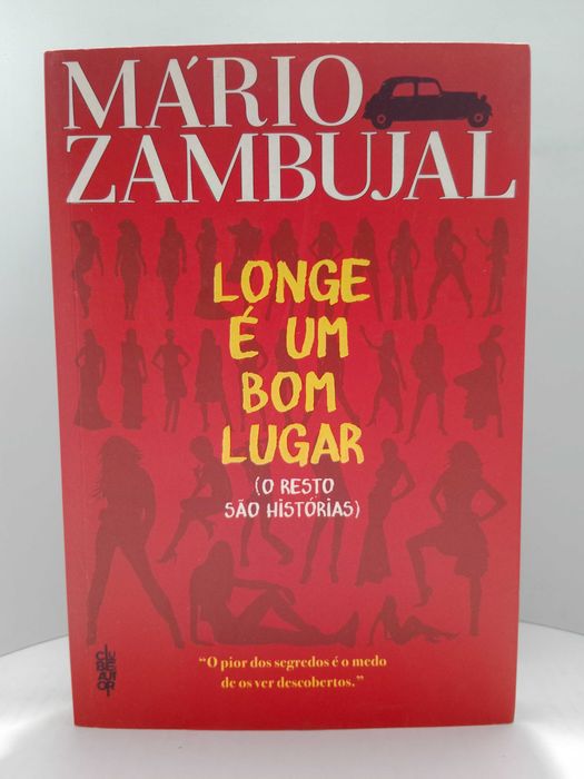 " Longe é um bom lugar " - de Mário Zambujal - 1ª Edição - 2011