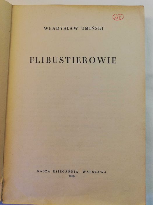 Flibustierowie - Władysław Umiński - wydanie VI - 1959 rok
