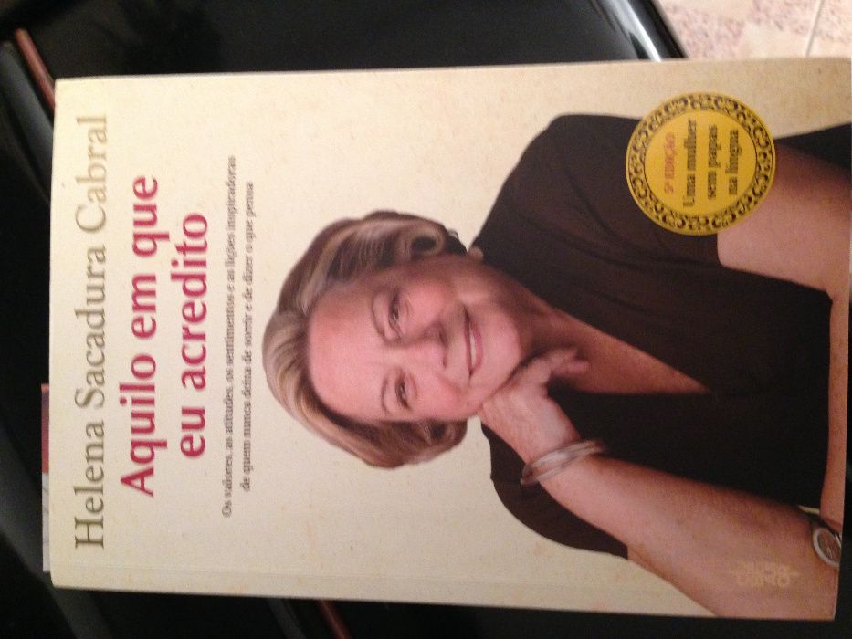 Aquilo em Que Eu Acredito - Helena Sacadura Cabral