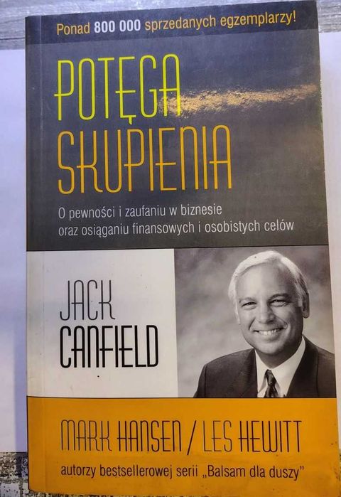 Canfield J. - Potęga skupienia -