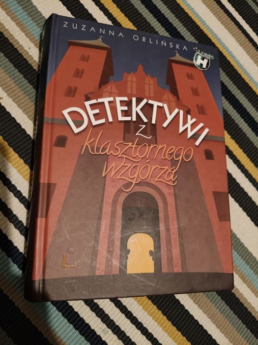 Detektywi z klasztornego wzgórza Zuzanna Orlińska