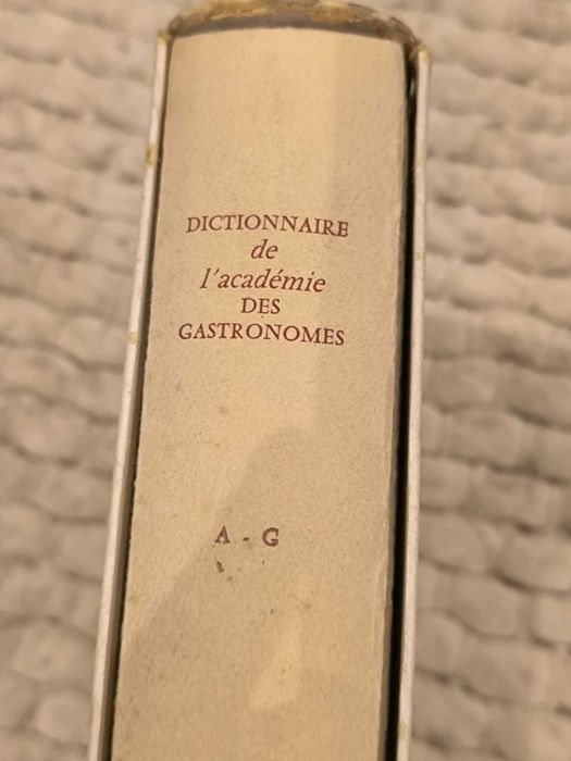 Dictionnaire de l'académie des gastronomes. Tome 1 : A-G.