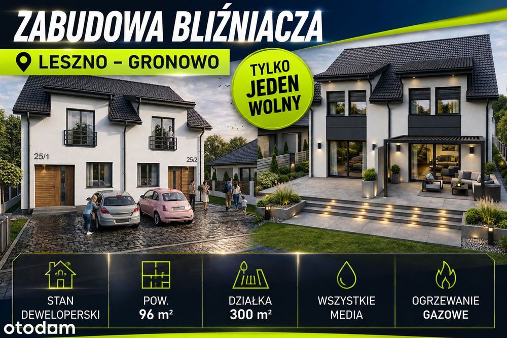 tylko jeden wolny - bliźniak w LESZNIE - dzielnica Gronowo