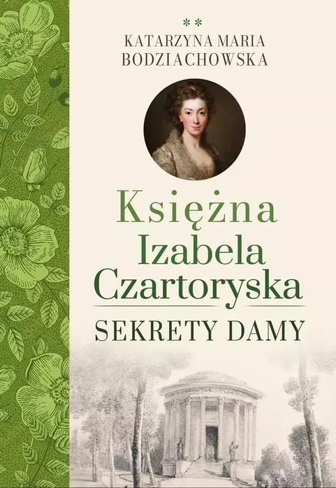 Księżna Izabela Czartoryska T.2 Sekrety Damy
