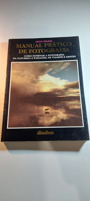 Manual Prático de Fotografia - Lello Piazza (1ª edição, 1992)