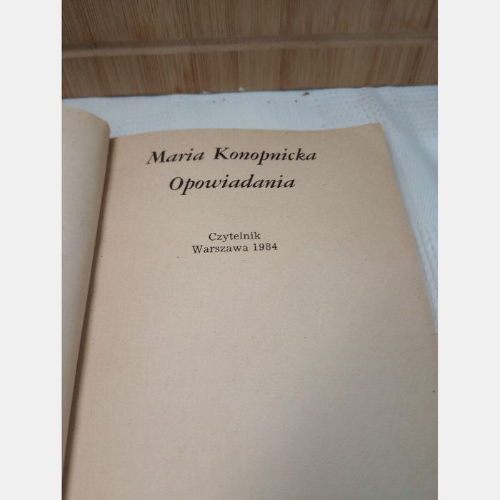 Opowiadania. Maria Konopnicka