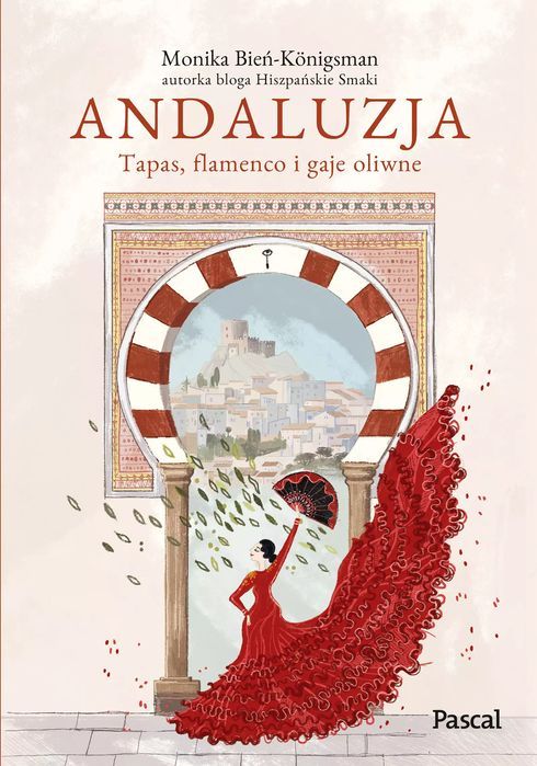 Andaluzja. Tapas, flamenco i gaje oliwne. Pascal