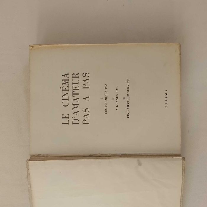 LE CINÉMA D’AMATEUR PAS A PAS   lingua francesa Direção de Pierre Boyer Éditions Prisma 1960