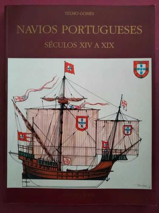 " Navios Portugueses Séculos XVI a XIX "