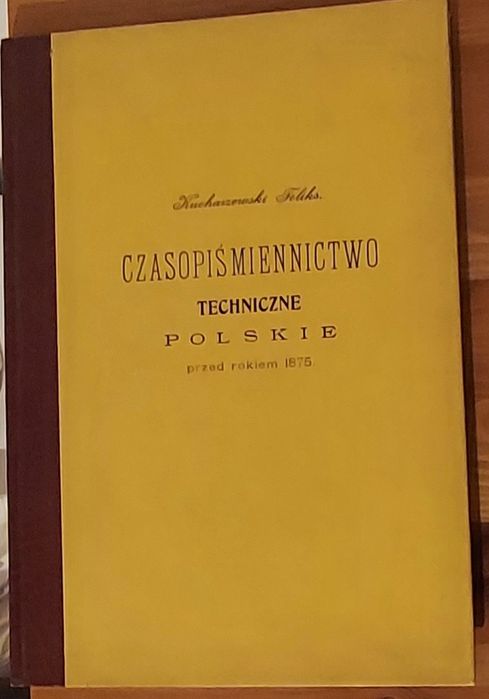 Czasopiśmiennictwo techniczne polskie przed rokiem 1875