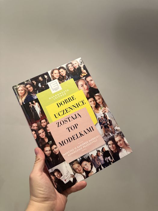 Dobre uczennice zostają top modelkami - Małgorzata Leitner