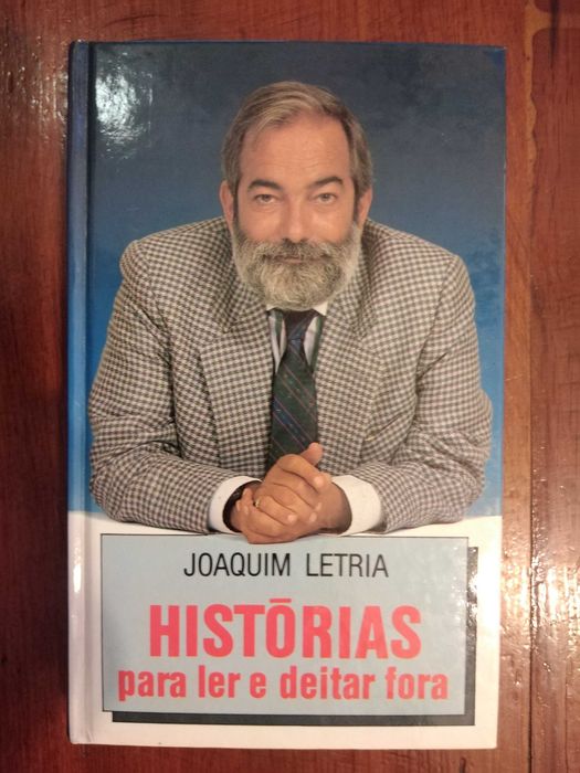 Joaquim Letria - Histórias para ler e deitar fora