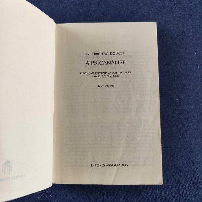 Friedrich Doucet - A Psicanálise (Freud, Adler, Joung)