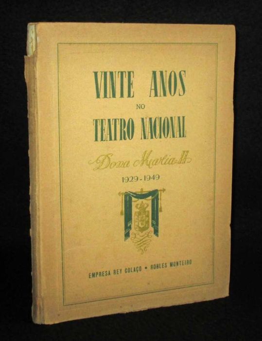 Livro Vinte Anos no Teatro Nacional Dona Maria II 1929 a 1949