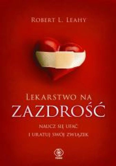 Lekarstwo na zazdrość Rebis Robert L. Leahy Rok wydania: 2024, oprawa