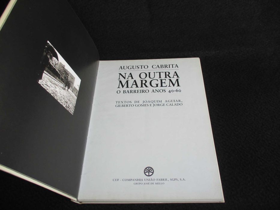 Livro Na Outra Margem O Barreiro Anos 40-60 Augusto Cabrita
